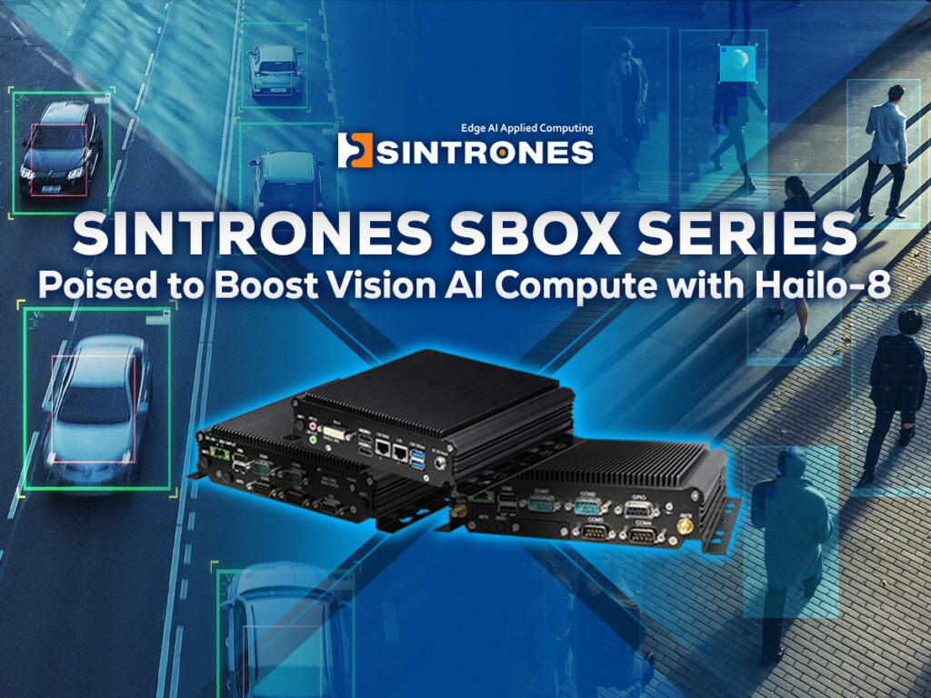 SINTRONES SBOX edge computer with Hailo-8 AI accelerator for vision AI