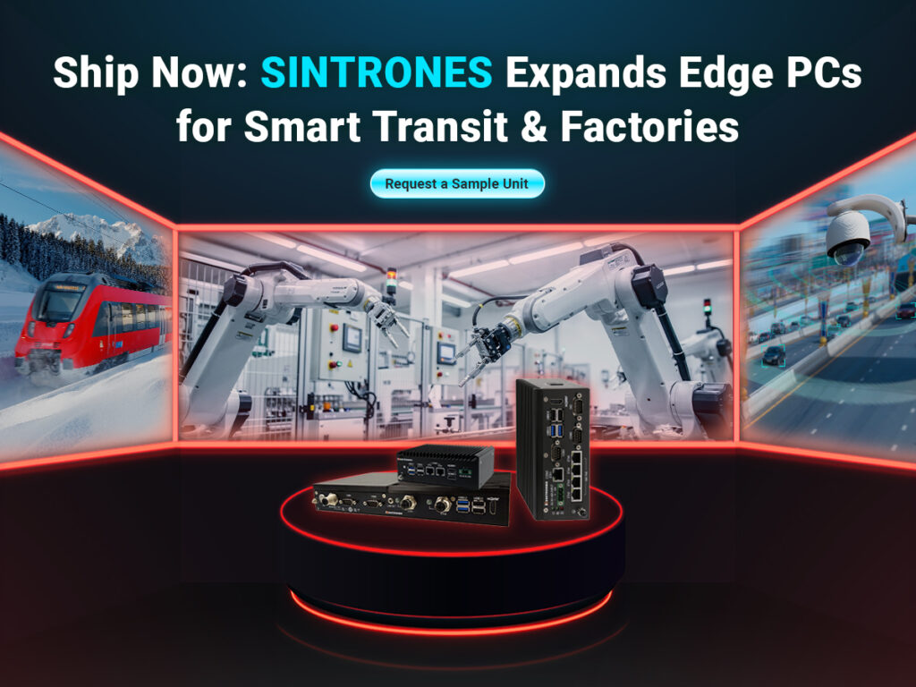 SINTRONES edge computer lineup VBOX-3132, SBOX-2625, and RBOX-1001-M12X for intelligent transit and smart factory automation.